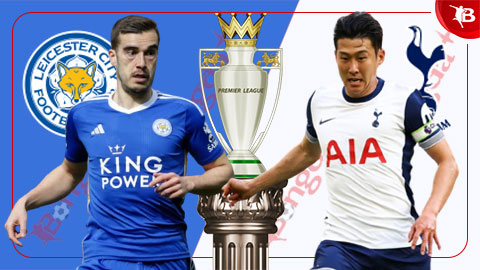 Nhận định bóng đá Leicester vs Tottenham, 02h00 ngày 20/8: Đánh sập King Power