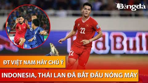 Indonesia và Thái Lan quá đáng gờm, là thử thách lớn cho ĐT Việt Nam tại AFF Cup