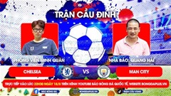 Diễn biến Trận cầu đinh Chelsea vs Man City