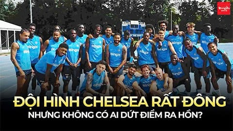 Cả đội 50 người nhưng Chelsea vẫn chưa có ai dứt điểm ra hồn?