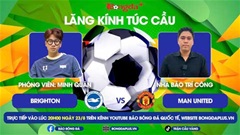 Trực tiếp Nhận định & Dự đoán vòng 2 NHA: Brighton vs MU, Aston Villa vs Arsenal