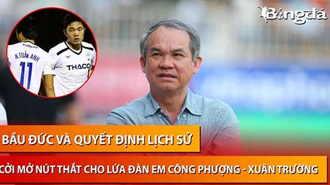 Bầu Đức và quyết định lịch sử giúp cầu thủ HAGL không như Công Phượng, Xuân Trường