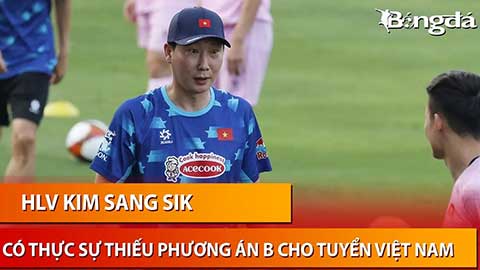 HLV Kim Sang Sik đang loay hoay tìm phương án dự phòng cho Quang Hải, Hoàng Đức?