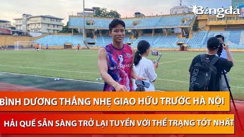 Hà Nội 0-1 Bình Dương: Tiến Linh kiến tạo đẳng cấp, Hải Quế vui vẻ trước ngày trở lại tuyển