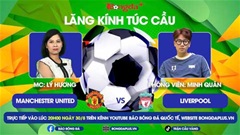 Trực tiếp Nhận định & dự đoán kết quả vòng 3 NHA: MU vs Liverpool