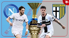 Nhận định bóng đá Napoli vs Parma, 01h45 ngày 1/9: Chật vật hạ tân binh