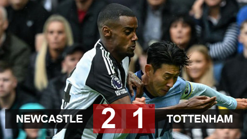 Kết quả Newcastle 2-1Tottenham: 'Chích chòe' bay vào top 4