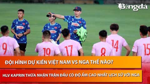 Bình luận: Ai nối gót Văn Lâm đá chính cho đội tuyển Việt Nam trước Nga?