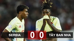 Kết quả Serbia 0-0 Tây Ban Nha: ĐKVĐ châu Âu bất lực