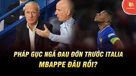 Pháp gục ngã đau đớn trước Italia: Mbappe đâu rồi?