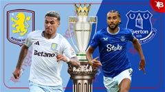 Nhận định bóng đá Aston Villa vs Everton, 23h30 ngày 14/9: Bắt nạt kẻ cùng đinh