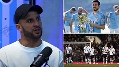 Kyle Walker tiết lộ cầu thủ Man City xuất sắc nhất