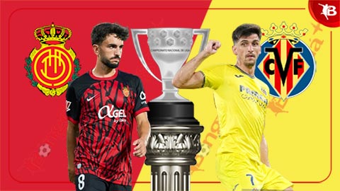 Nhận định bóng đá Mallorca vs Villarreal, 19h00 ngày 14/9: Khuất phục chủ nhà