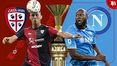 Nhận định bóng đá Cagliari vs Napoli, 23h00 ngày 15/9: Chờ Lukaku 'nổ súng'