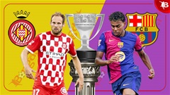 Nhận định bóng đá Girona vs Barca, 21h15 ngày 15/9: Thăng hoa cùng HLV Flick