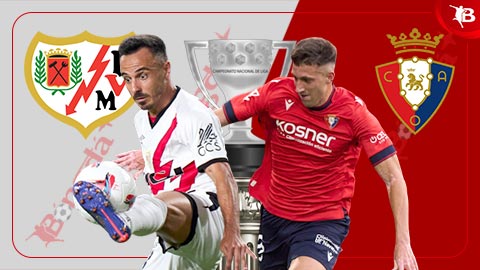 Nhận định bóng đá Vallecano vs Osasuna, 02h00 ngày 17/9: Trở lại mạch thắng