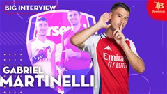 Gabriel Martinelli: 'Với tôi, Emiliano Martinez là thiên thần'