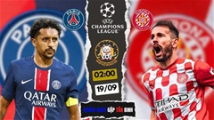 PSG vs Girona: Cập nhật những thông tin mới nhất