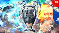 Champions League: ‘Cỗ máy in tiền’ bất tận của UEFA