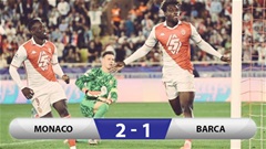 Kết quả Monaco 2-1 Barca: Yamal không cứu nổi Blaugrana