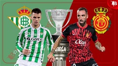 Nhận định bóng đá Betis vs Mallorca, 02h00 ngày 24/9: Nuốt chửng mồi ngon