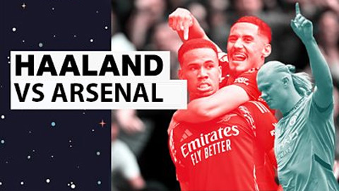 Arsenal sẽ 'khóa chặt' Haaland bằng cách nào?