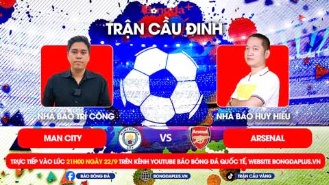 Trực tiếp trước Trận cầu đinh: Man City vs Arsenal