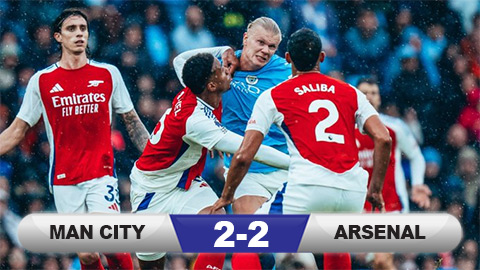 Kết quả Man City 2-2 Arsenal: Chia điểm kịch tính