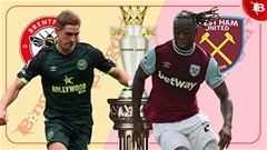 Nhận định bóng đá Brentford vs West Ham, 21h00 ngày 28/9: Chủ nhà chiến thắng