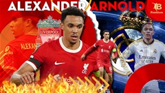 Trent Alexander-Arnold sẽ hối tiếc nếu rời Liverpool