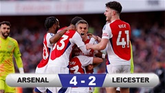 Kết quả Arsenal 4-2 Leicester: Chiến thắng toát mồ hôi