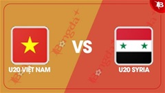 Xem trực tiếp U20 Việt Nam vs U20 Syria ở đâu, kênh nào?