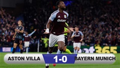 Kết quả Aston Villa 1-0 Bayern Munich: Địa chấn tại Villa Park