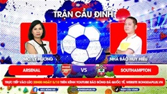 Trực tiếp trước Trận cầu đinh: Arsenal vs Southampton, Man City vs Fulham