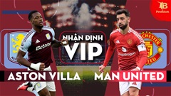 Nhận định bóng đá VIP Aston Villa vs MU, 20h00 ngày 6/10: Quỷ đỏ vẫn... đỏ