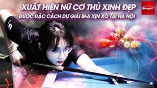 Trò chuyện với Tuyết Anh: Nữ cơ thủ cực xinh, trở thành ngoại lệ dự giải quốc tế billiards