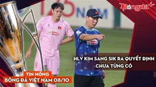 Tin nóng BĐVN 8/10: HLV Kim Sang Sik ra quyết định chưa từng có, thầy Park được mời lương hấp dẫn