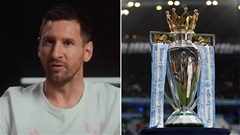 Messi nêu đích danh cầu thủ xuất sắc nhất Premier League