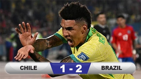 Kết quả Chile 1-2 Brazil: 3 điểm quý giá nhờ thắng ngược 