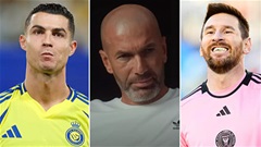 Zidane chọn ai giữa Ronaldo và Messi?