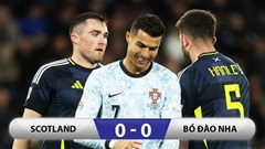 Kết quả Scotland 0-0 Bồ Đào Nha: Seleccao đứt mạch thắng, Ronaldo tịt ngòi 