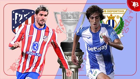 Nhận định bóng đá Atletico vs Leganes, 21h15 ngày 20/10: Lấy vía sân nhà