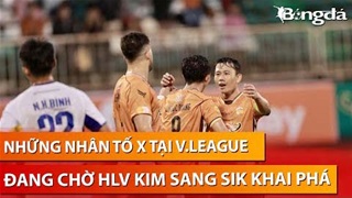 'Nhân tố X' nào tại V.League xứng đáng lên ĐT Việt Nam lúc này?