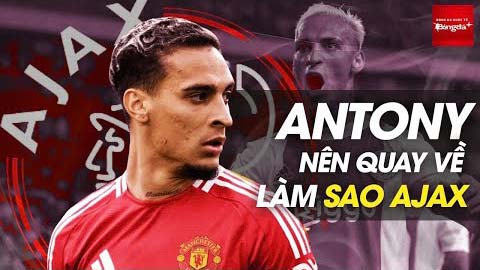 MU sẵn sàng đưa Antony trở lại Ajax