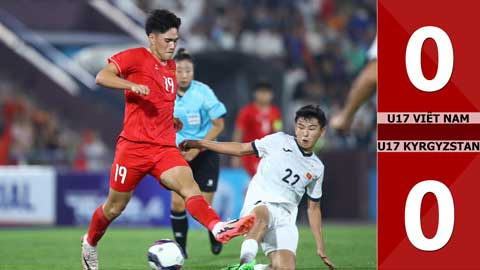 VIDEO bàn thắng U17 Việt Nam vs U17 Kyrgyzstan: 0-0 (Vòng loại U17 châu Á 2025)