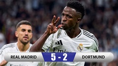 Kết quả Real Madrid 5-2 Dortmund: Real ngược dòng đánh bại Dortmund