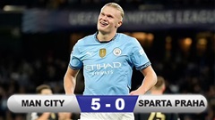 Kết quả Man City 5-0 Sparta Praha: Man xanh leo lên thứ 3