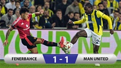 Kết quả Fenerbahce 1-1 MU: Quỷ đỏ hòa trận thứ 3 liên tiếp