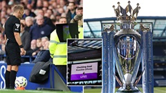 Đội bóng nào ở Premier League bị ảnh hưởng nhiều nhất do VAR?