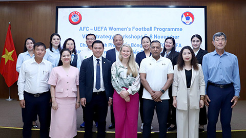 UEFA, AFC cùng LĐBĐ Việt Nam xây dựng chiến lược phát triển bóng đá nữ